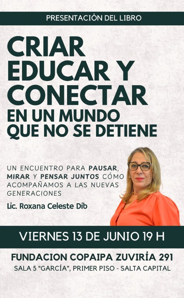 Presentación del libro “Criar, educar y conectar en un mundo que no se detiene”